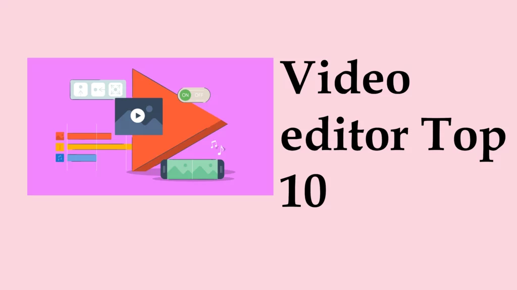 Top 10 Video Editors